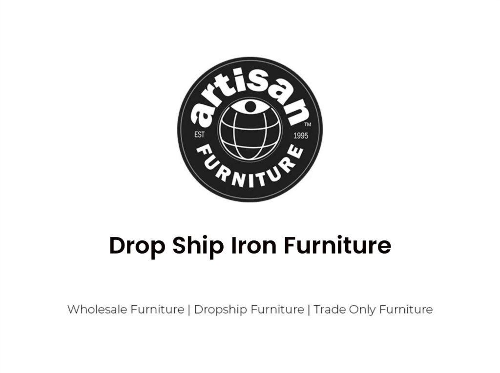 Drop Ship Iron Furniture