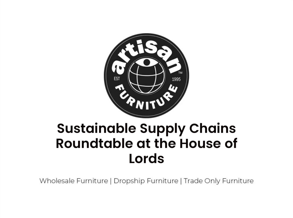 Sustainable Supply Chains Roundtable at the House of Lords